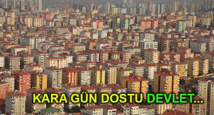 Hasarlı binada oturana devletten destek yağmuru