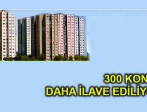 Ankara Urankent’e 300 yeni konut ilave ediliyor