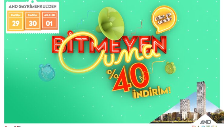 AND Pastel’de Bitmeyen Cuma’ya Özel Yüzde 40 İndirim