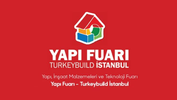 43. Yapı Fuarı bu yıl 18 -22 Nisan’da yapılacak