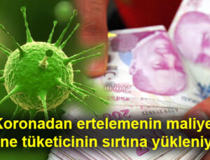 Bankalar krediyi koronadan ertelemek için ek faiz alıyor