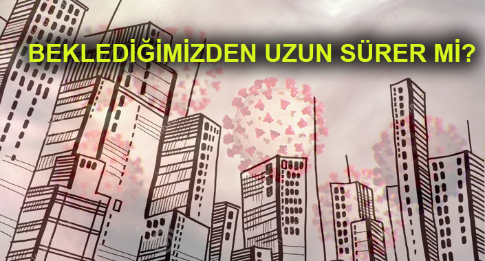 Salgının ekonomiye etkisi en az bir yıl sürecek
