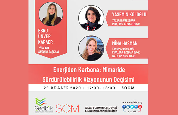 Mimaride sürdürülebilirlik vizyonunun değişimi ÇEDBİK’te