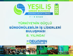 Yeşil İş 2021 Zirvesi 7-8 Nisan’da yapılacak