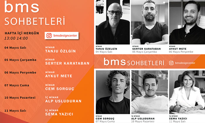 BMS sohbetleri canlı yayında mimarları konuk ediyor