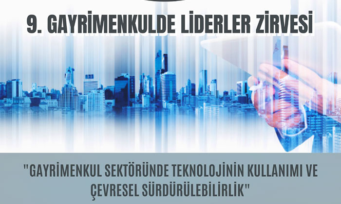 9. Gayrimenkulde Liderler Zirvesi, 9 Aralık’ta yapılacak