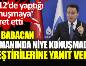 Ali Babacan: Şimdi bir bakan konuşsun da göreyim!