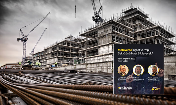 İnşaat Sektörü Buluşmaları başlıyor