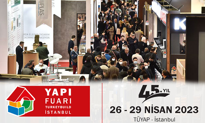 Yapı Fuarı – Turkeybuild İstanbul 45. kez açılıyor
