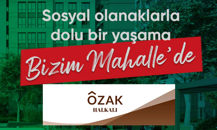 Özak GYO Bizim Mahalle’de 1387 konut yer alacak