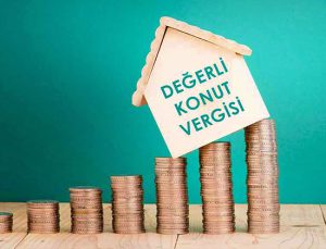 Değerli Konut Vergisinde son tarih 20 Şubat