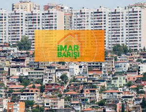 Yine yeni yeniden… İmar Barışı…