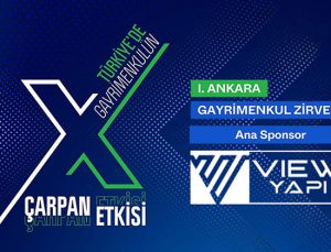 1. Ankara Gayrimenkul Zirvesi 5 Haziran’da yapılacak