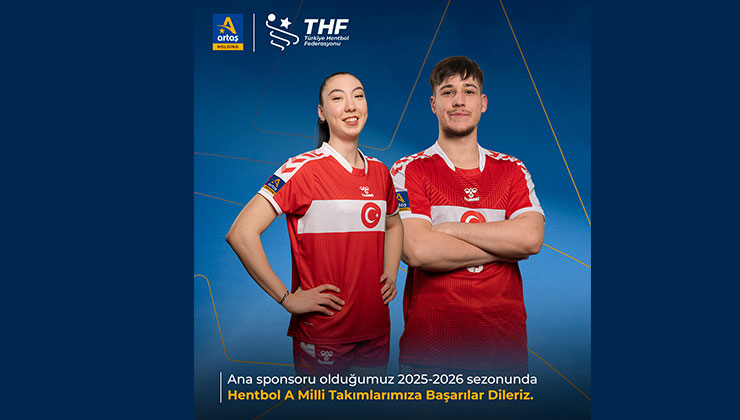 Artaş Holding, Türkiye A Milli Hentbol Takımları ana sponsoru oldu