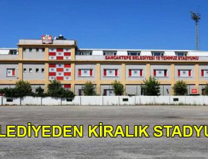 Sancaktepe Belediyesi 15 Temmuz Stadyumu’nu kiraya veriyor