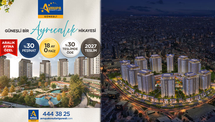 Avrupa Konutları Güneşli’de Aralık 2025 kampanyası: Yüzde 30 peşinat, 18 ay 0 faiz!