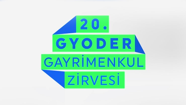 20. GYODER Gayrimenkul Zirvesi, 27–28 Nisan 2026’da!