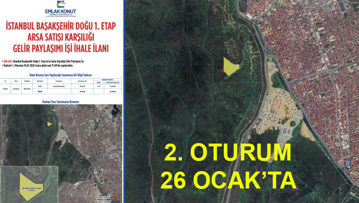 Başakşehir Doğu 1. Etap ihalesinde 2. oturum 26 Ocak’ta