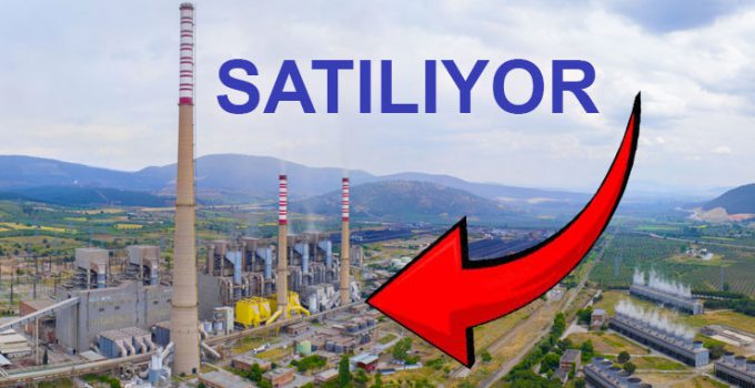 Soma A Termik Santrali satılıyor!