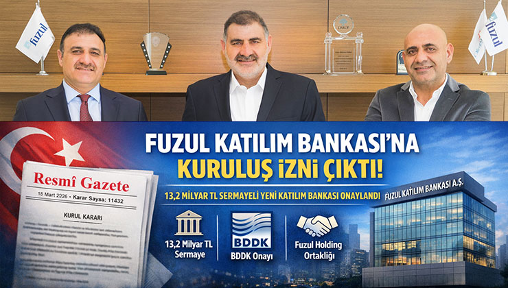 BDDK, Fuzul Katılım Bankası’na kuruluş izni verdi