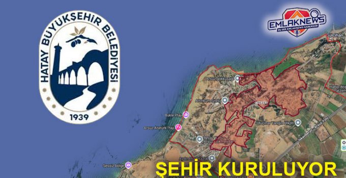 Hatay Arsuz’daki dev arsa için milyarlık ralli başladı