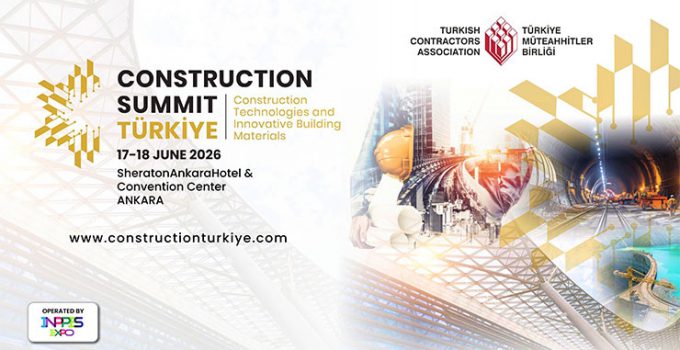Ankara, küresel inşaat sektörünün buluşma noktası olacak