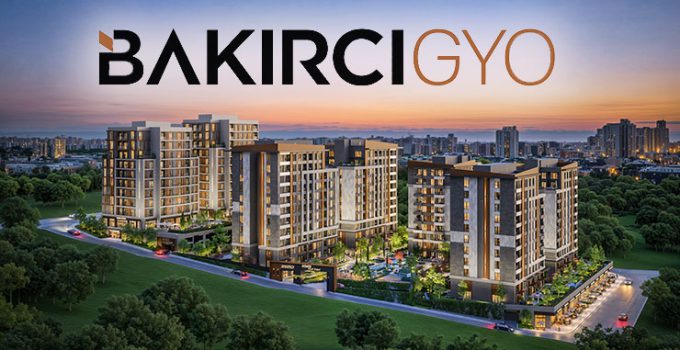 Bakırcı GYO’nun halka arz başvurusu onaylandı