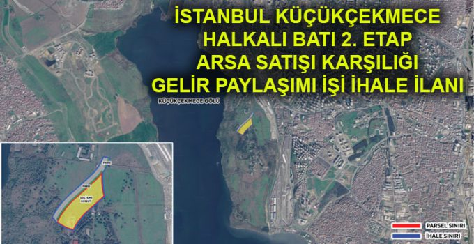 Halkalı’da 68 bin metrekarelik dev konut alanı ihalede