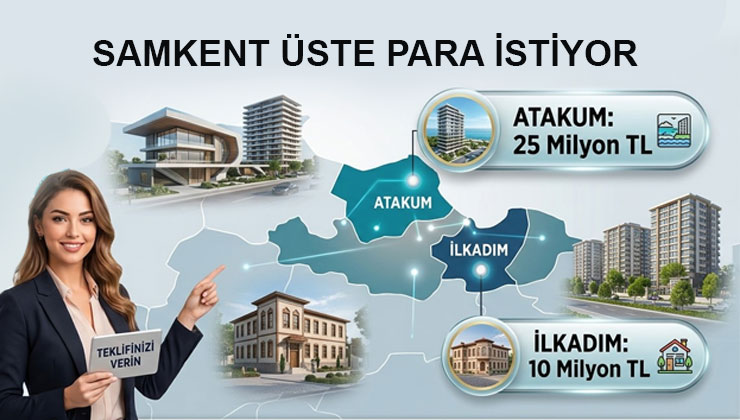 Samkent 2 arsasını kat karşılığı ihaleye çıkardı