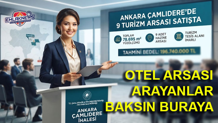Ankara Çamlıdere’de 9 turizm arsası 196,7 milyon TL’ye satışta