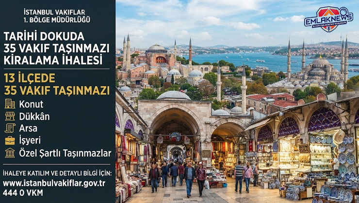 Vakıflar İstanbul’da 35 taşınmazı kiraya verecek! Listede neler var neler…