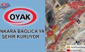 OYAK’tan Ankara’ya 6 bin 214 konutluk dev proje!