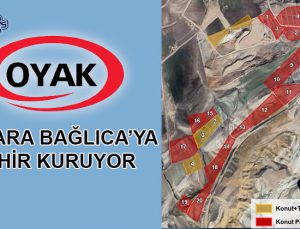 OYAK’tan Ankara’ya 6 bin 214 konutluk dev proje!